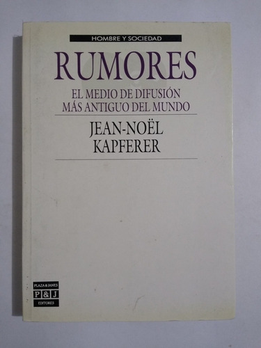Rumores : Teoría De La Comunicación / Jean Noel kapferer