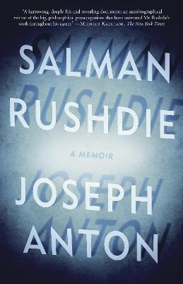 Joseph Anton : A Memoir - Salman Rushdie