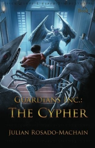 Libro Guardians Inc.: The Cypher #1 Pasta Blanda En Ingles