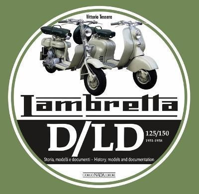 Lambretta D/ld 125/150 : 1951-1958 Storie Model (bestseller)