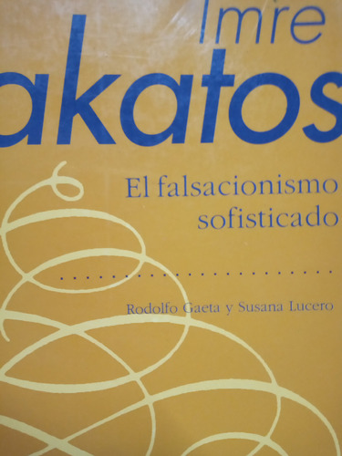 El Falsacionismo Sofisticado Lakatos