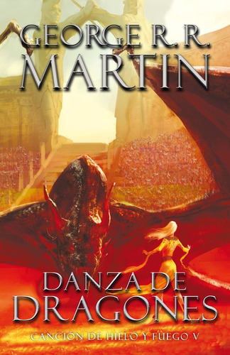 Danza De Dragones (cancion De Hielo Y Fuego #5) (tb)