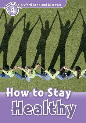 Libro Oxford Read And Discover: Level 4: How To Stay Heal...