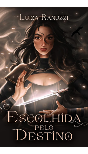 Escolhida Pelo Destino, De Luiza Ranuzzi. Editora Proprio Autor, Capa Mole, Edição 1 Em Português, 2022
