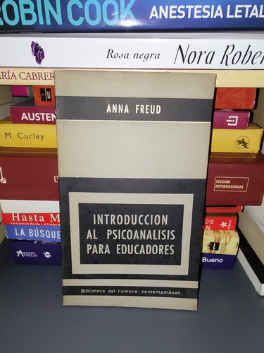 Introducción Al Psicóanalisis Para Educadores - Freud Anna