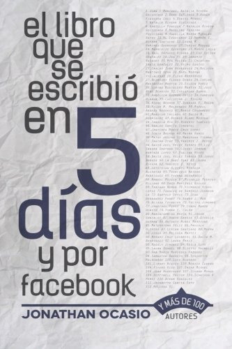 El Libro Que Se Escribio En 5 Dias Y Por Facebook Para Salva