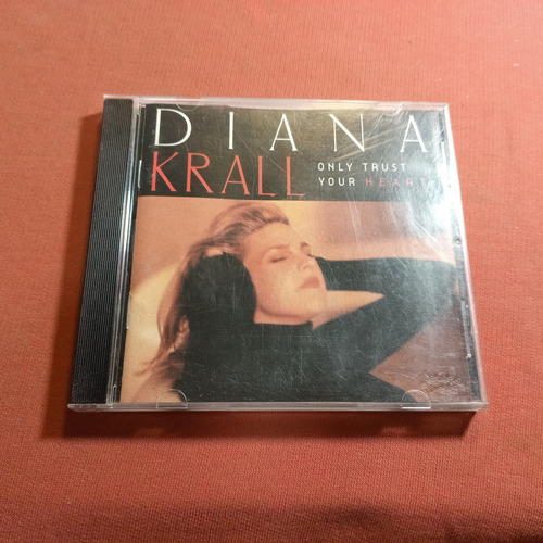 Diana Krall / Only Trust Your Heart / Made In Usa W5