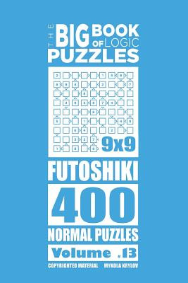 Libro The Big Book Of Logic Puzzles - Futoshiki 400 Norma...