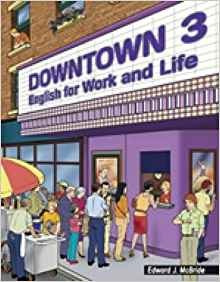 Downtown 3 English For Work And Life (downtown English For W