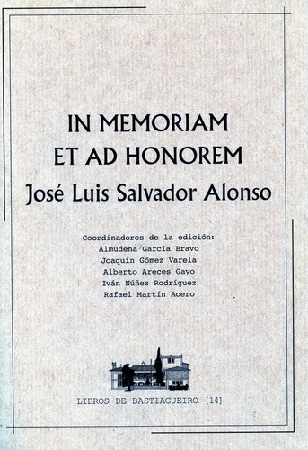 In Memoriam Et Ad Honorem Josãâ© Luis Salvador Alonso, De Garcia Bravo, Almudena. Editorial Universidade Da Coruña, Tapa Blanda En Español