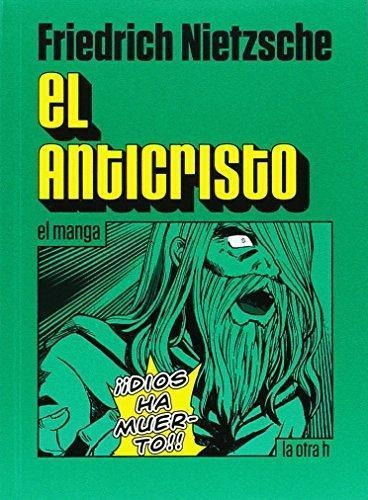 El Anticristo - Friedrich Nietzsche - El Manga - La Otra H