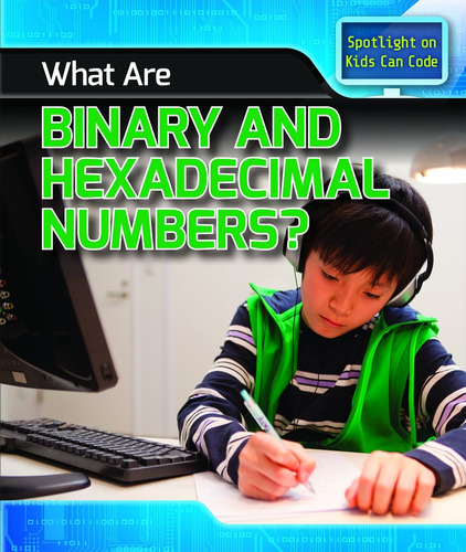 Livro What Are Binary And Hexadecimal Numbers? - Harris, Patricia [2018]