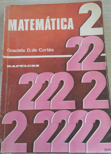 Matemática 2 De Graciela Cortés