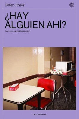 ¿hay Alguien Ahí? - Peter Orner