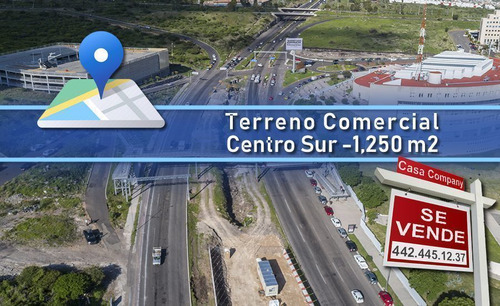 Terreno Comercial Mixto En Centro Sur De 1,250 M2, A Pasos D