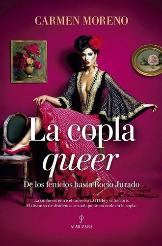 Libro: Copla Queer, La. Moreno,carmen. Almuzara Editorial