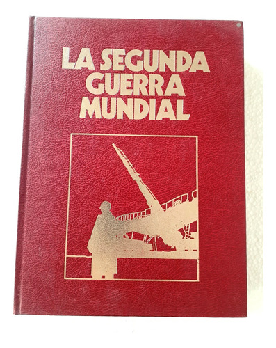 Colección Libro La Segunda Guerra Mundial Vol. 2 (impecable)