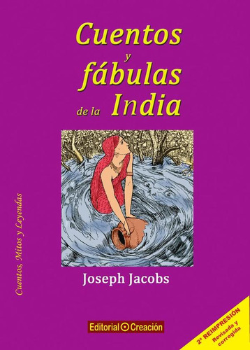 Cuentos y Fábulas de la India, de Jesús García suegra González y otros. Editorial EDITORIAL CREACIÓN, tapa blanda en español, 2011