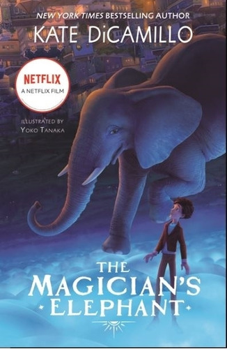 The Magician's Elephant - Movie Tie-in - Kate Di Camillo, De Dicamillo, Kate. Editorial Walker Books, Tapa Blanda En Inglés Internacional, 2023