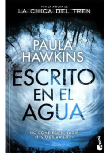 Escrito En El Agua .  Paula Hawk .  Editorial  Booket