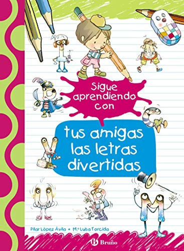 Sigue Aprendiendo Con Tus Amigas Las Letras Divertidas - Lop