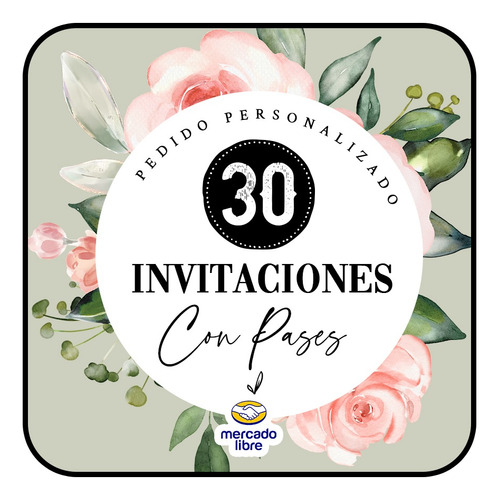 Pedido Especial - 30 Invitaciones Con Pases