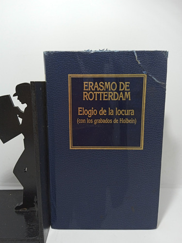 Elogio De La Locura - Erasmo De Rotterdam - Filosofía 