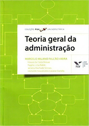 Teoria Geral Da Administração - Fgv Universitária, De Vieira Falcão. Editora Fgv Em Português