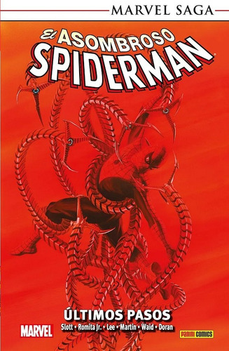 Marvel Saga Rustica: El Asombroso Spiderman # 23: Ultimos Pasos, De Dan, Slott. Marvel Saga, Vol. 1. Editorial Panini Comics, Tapa Blanda, Edición 1 En Español