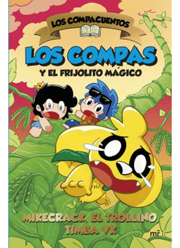 Libro Los Compacuentos 2. Los Compas Y El Frijolito Mágico