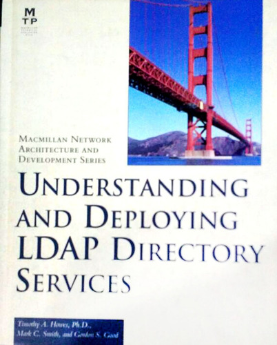 Understanding & Deploying Ldap Directory Services. Architect