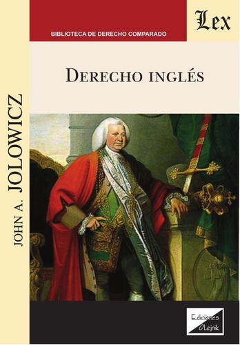 Derecho inglés, de John A. Jolowicz. Editorial EDICIONES OLEJNIK, tapa blanda en español, 2021
