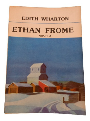 Editorial Wharton. Ethan Frome