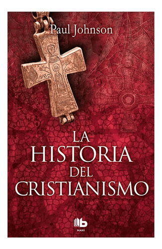 Historia Del Cristianismo, La