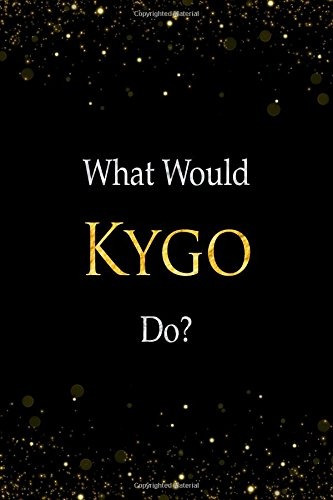 What Would Kygo Dor Kygo Designer Notebook