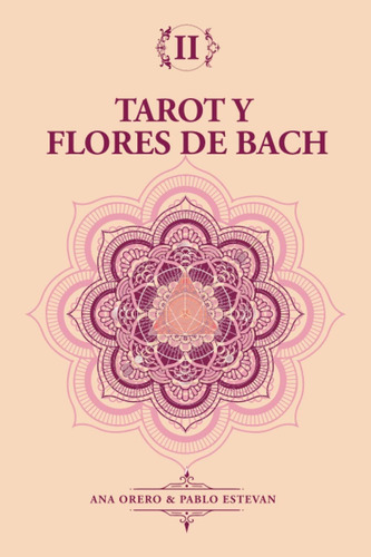 Libro: Tarot Y Flores De Bach: Diagnóstico Floral A Través D