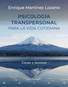 Psicología Transpersonal Para La Vida Cotidiana : Claves Y R