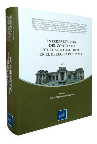 Interpretación Contrato Y Acto Jurídico En Derecho Peruano