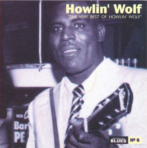 Howlin' Wolf - The Very Best Of Howlin' Wolf - Cd Importad 