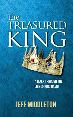 Libro The Treasured King: A Walk Through The Life Of King...