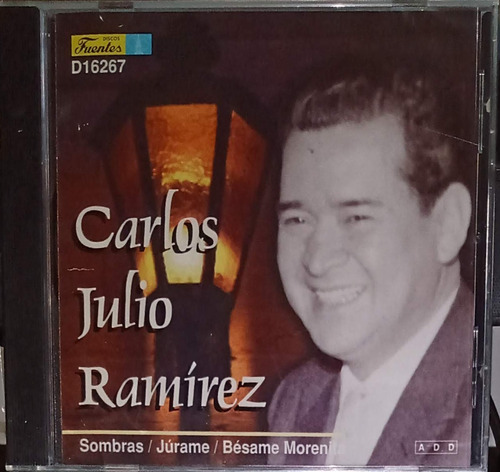 Carlos Julio Ramírez - Sombras / Júrame / Bésame Morenita