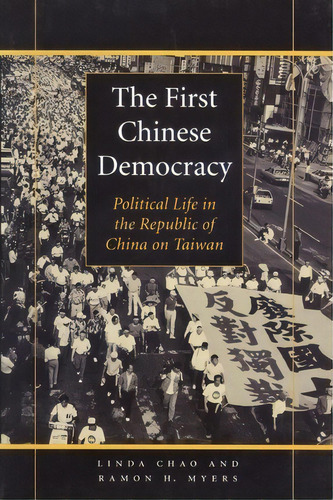 The First Chinese Democracy, De Linda Chao. Editorial Johns Hopkins University Press, Tapa Blanda En Inglés