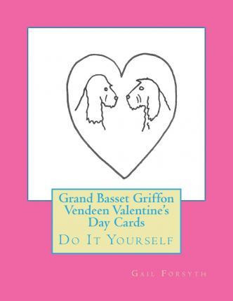 Libro Grand Basset Griffon Vendeen Valentine's Day Cards ...