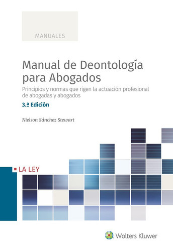 Manual De Deontologia Para Abogados, De Sanzhez Stewart, Nielson. Editorial La Ley, Tapa Blanda En Español