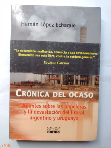 Hernán López Echagüe / Crónica Del Ocaso