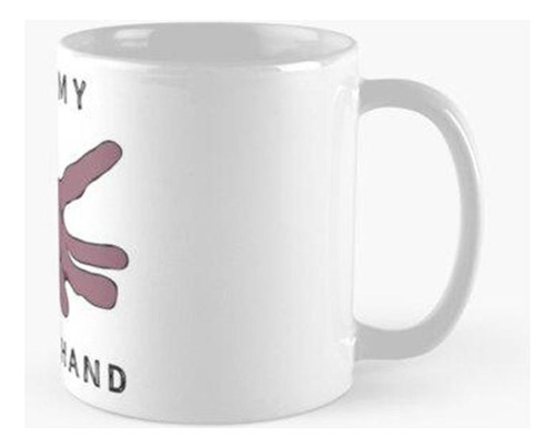 Taza Scary Movie - Take My Strong Hand Calidad Premium