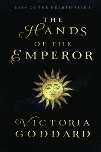 Libro: The Hands Of The Emperor (lays Of The Hearth-fire)