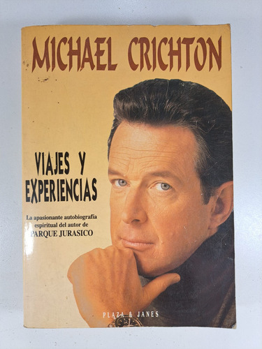 Viajes Y Experiencias - Michael Crichton - Libro Usado