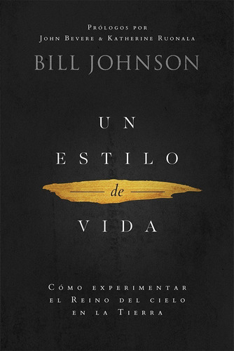 Un Estilo De Vida - Bill Johnson