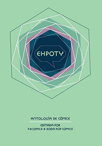 Ehpoty: Antologia De Comics (edición En Español)